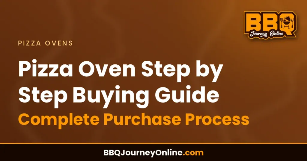 Pizza Oven Step by Step Buying Guide: Complete Purchase Process