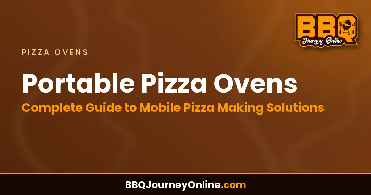 Portable Pizza Ovens: Complete Guide to Mobile Pizza Making Solutions