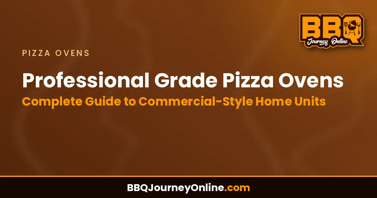Read more about the article Professional Grade Pizza Ovens: Complete Guide to Commercial-Style Home Units