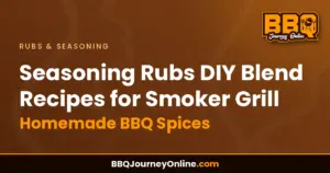 Read more about the article Seasoning Rubs DIY Blend Recipes for Smoker Grill – Homemade BBQ Spices