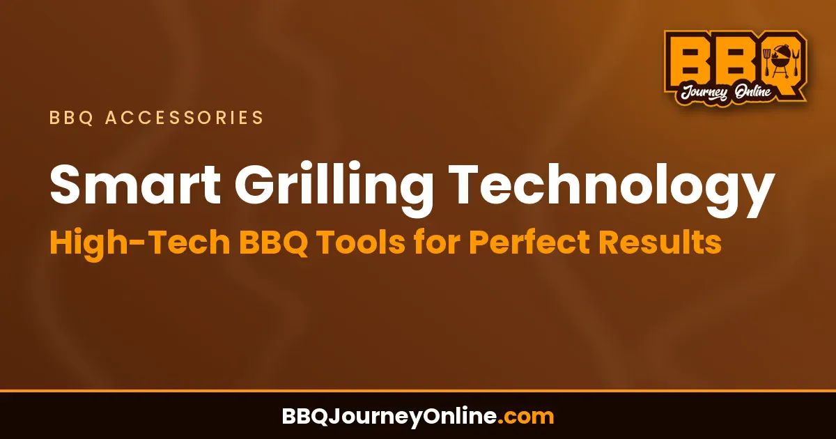 Read more about the article Smart Grilling Technology: High-Tech BBQ Tools for Perfect Results