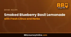 Read more about the article Smoked Blueberry Basil Lemonade Recipe with Fresh Citrus and Herbs