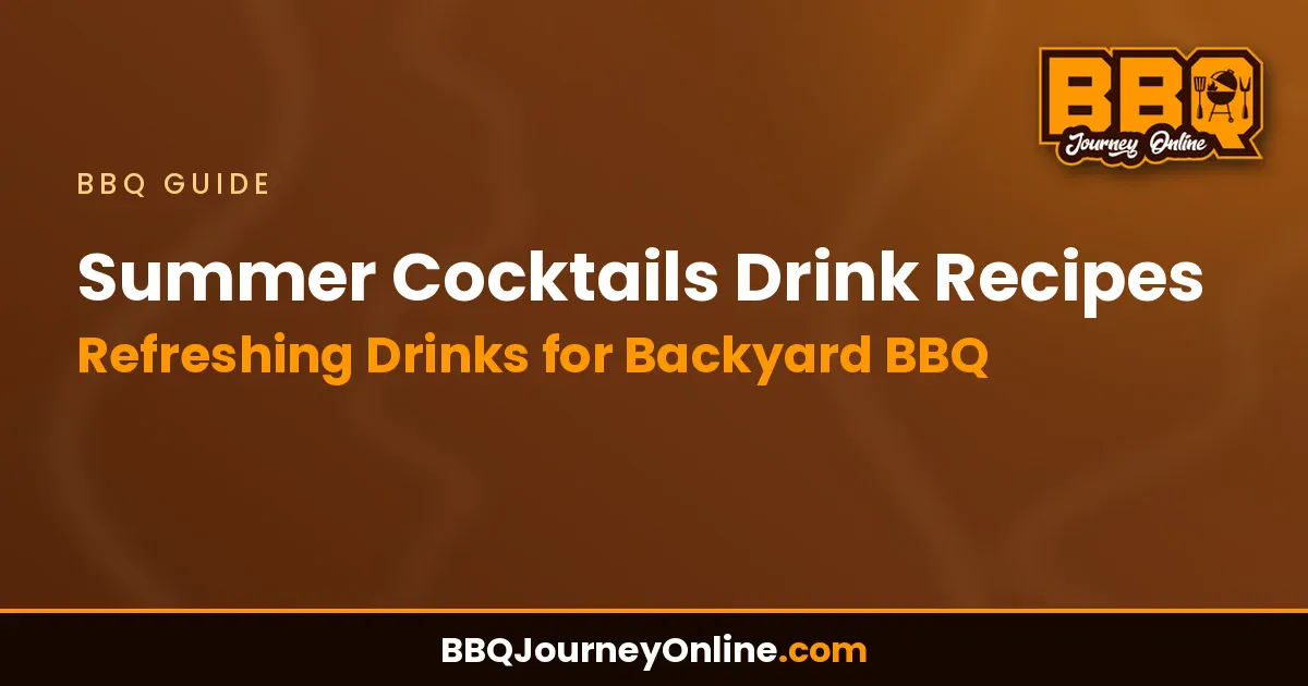 Read more about the article Summer Cocktails Drink Recipes – Refreshing Drinks for Backyard BBQ