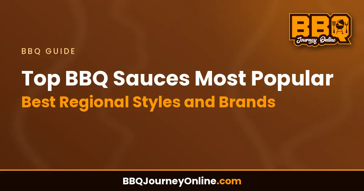 Read more about the article Top BBQ Sauces Most Popular – Best Regional Styles and Brands