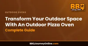 Read more about the article Transform Your Outdoor Space With An Outdoor Pizza Oven – Complete Guide