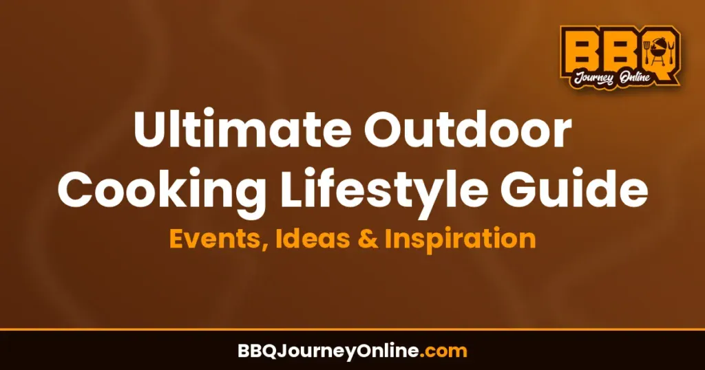 Ultimate Outdoor Cooking Lifestyle Guide