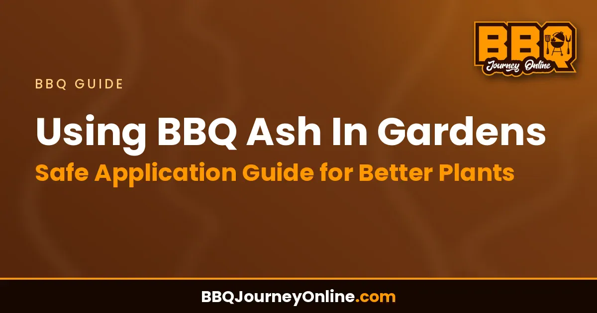 Read more about the article Using BBQ Ash In Gardens – Safe Application Guide for Better Plants