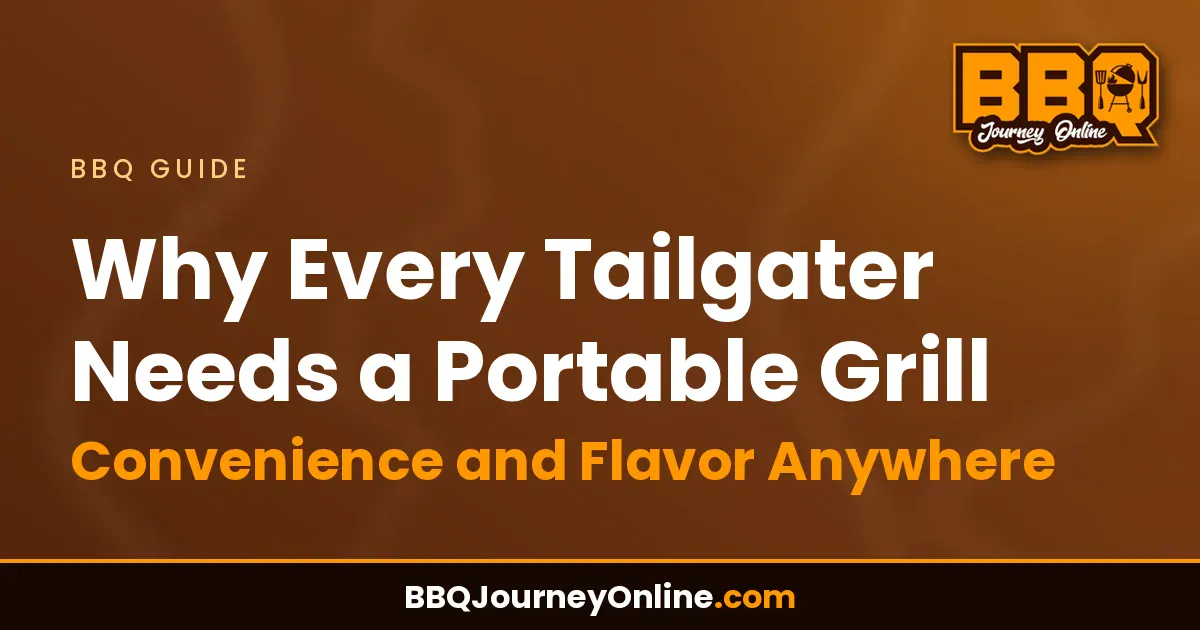 Read more about the article Why Every Tailgater Needs a Portable Grill: Convenience and Flavor Anywhere