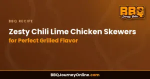 Read more about the article Zesty Chili Lime Chicken Skewers Recipe for Perfect Grilled Flavor
