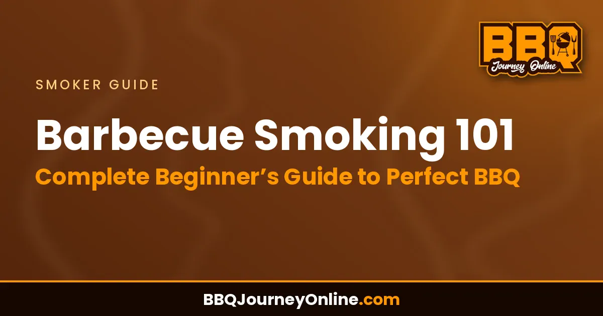 Read more about the article Barbecue Smoking 101: Complete Beginner’s Guide to Perfect BBQ