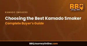 Read more about the article Choosing the Best Kamado Smoker: Complete Buyer’s Guide 2024