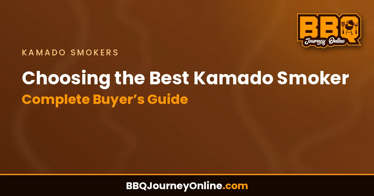 Read more about the article Choosing the Best Kamado Smoker: Complete Buyer’s Guide 2024