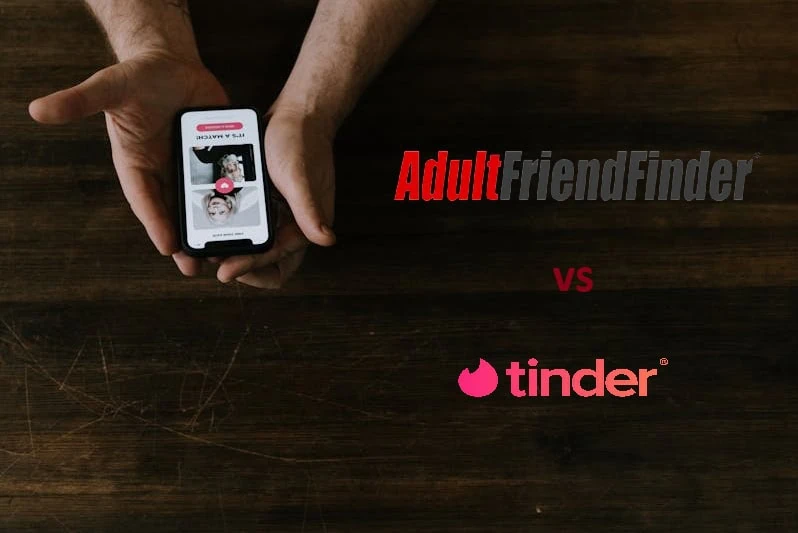 Man holding a phone, deciding which dating app to use: AdultFriendFinder or Tinder