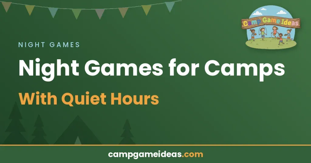 Night Games for Camps With Quiet Hours