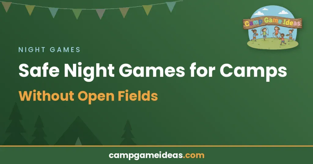 Safe Night Games for Camps Without Open Fields