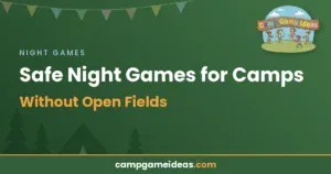 Read more about the article Safe Night Games for Camps Without Open Fields