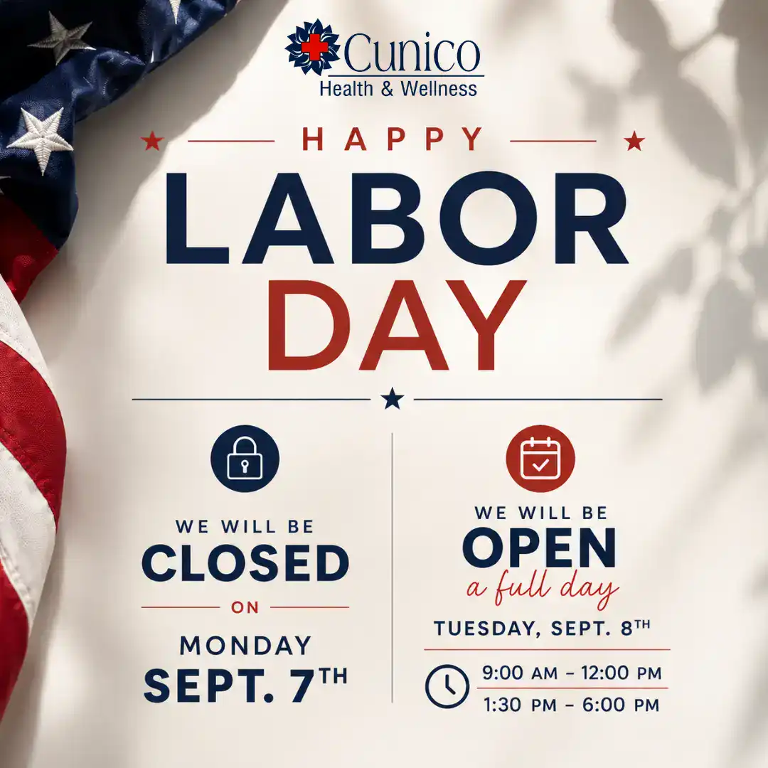 Labor Day closure notice: Cunico Health & Wellness is closed on Sept 7 and open with special hours, 9am-12pm and 1:30pm-6pm, on Sept 8. American flag displayed on the left.