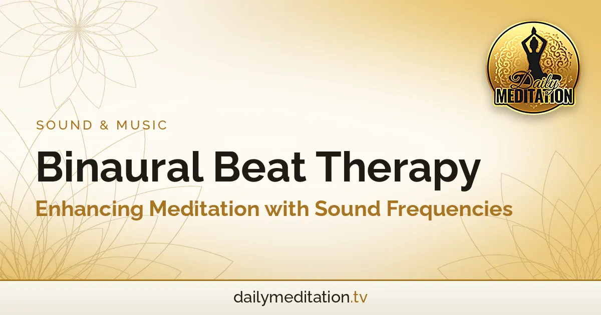 Read more about the article Binaural Beat Therapy: Enhancing Meditation with Sound Frequencies