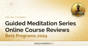 Guided Meditation Series Online Course Reviews: Best Programs 2024