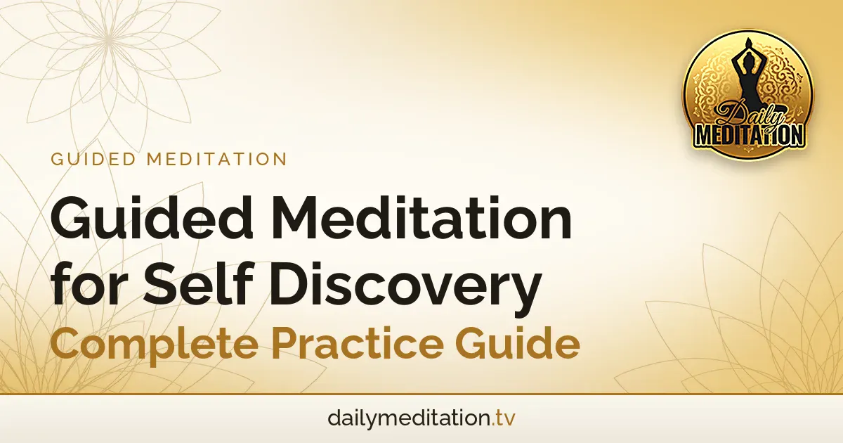 Read more about the article Guided Meditation for Self Discovery – Complete Practice Guide