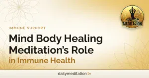 Mind Body Healing Meditation's Role in Immune Health
