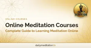 Online Meditation Courses: Complete Guide to Learning Meditation Online