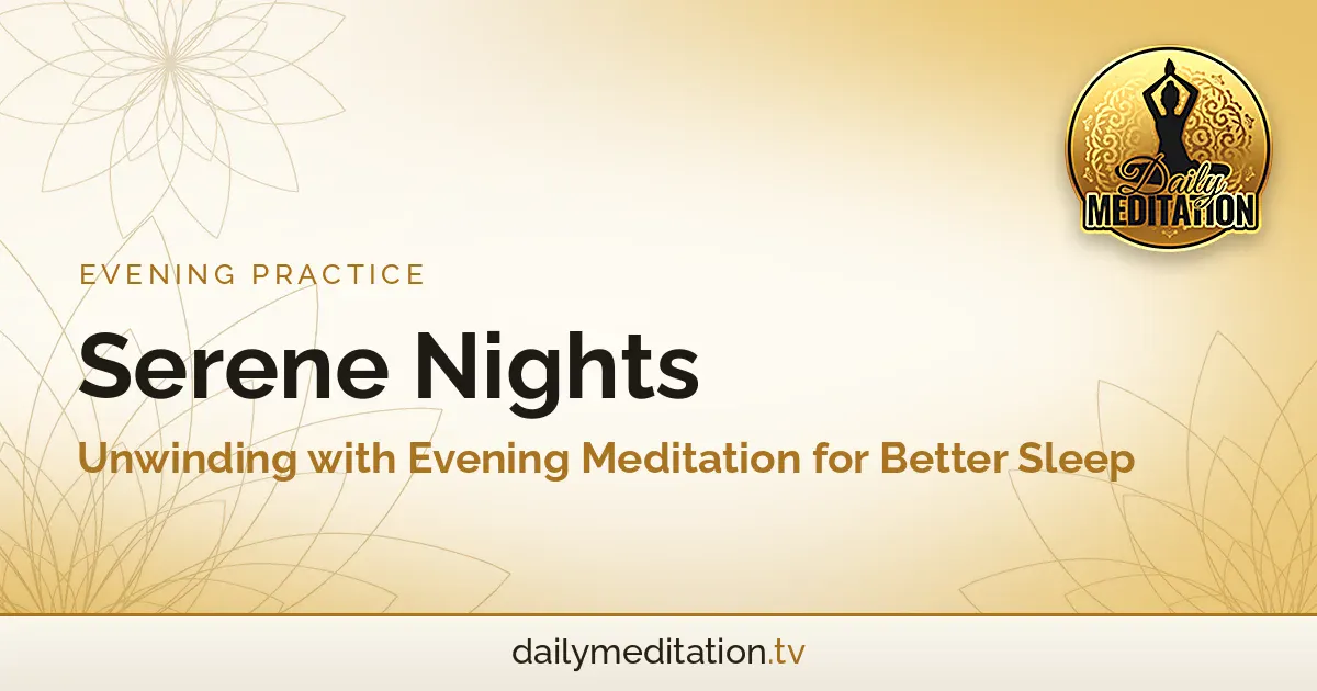 Read more about the article Serene Nights: Unwinding with Evening Meditation for Better Sleep