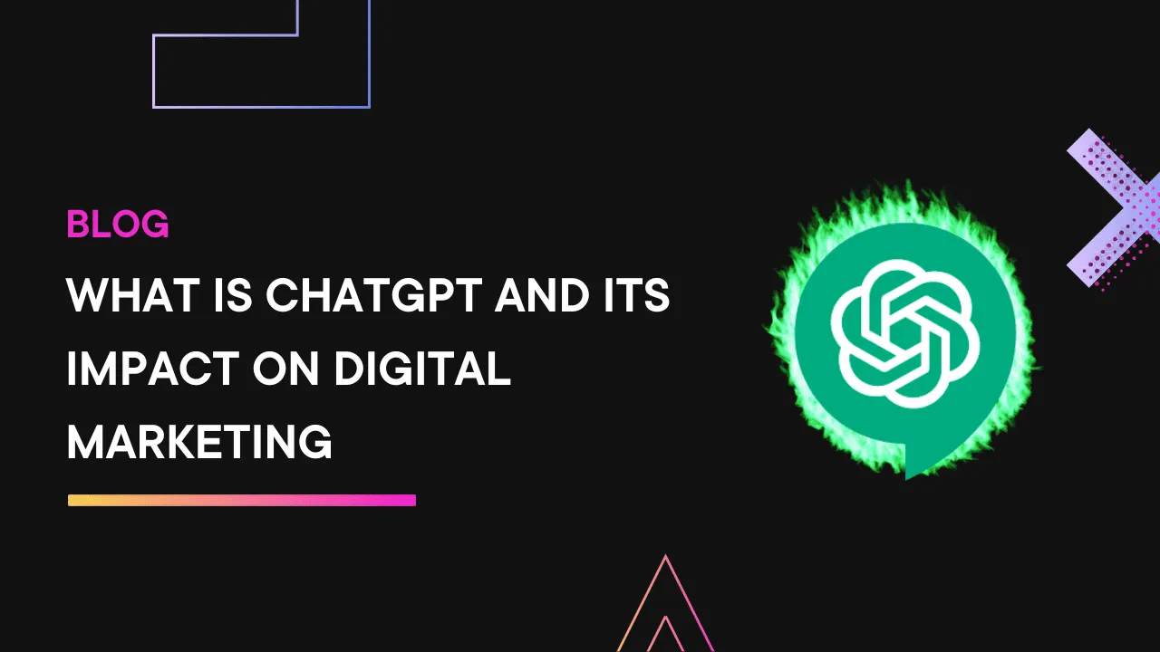 What-is-ChatGPT-and-its-Impact-on-Digital-Marketing.png.webp