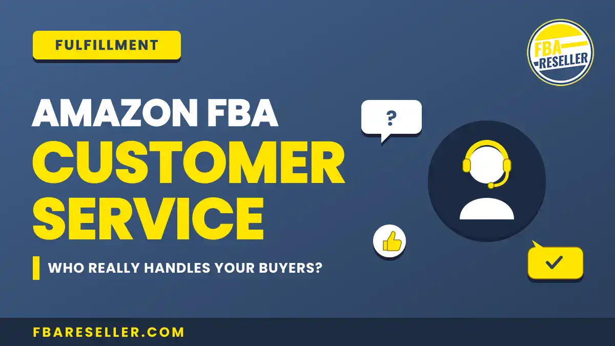 Amazon FBA customer service graphic featuring a headset icon, informative text about who manages buyers through amazon seller customer service, and the fbareseller.com website link.