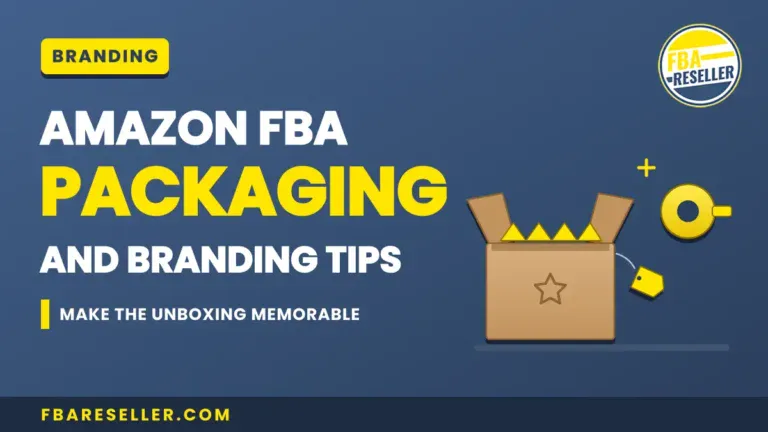Amazon FBA packaging and branding tips text on a blue background with a box, tape, and FBA Reseller logo, highlighting essential amazon fba packaging requirements and creative amazon product packaging design.