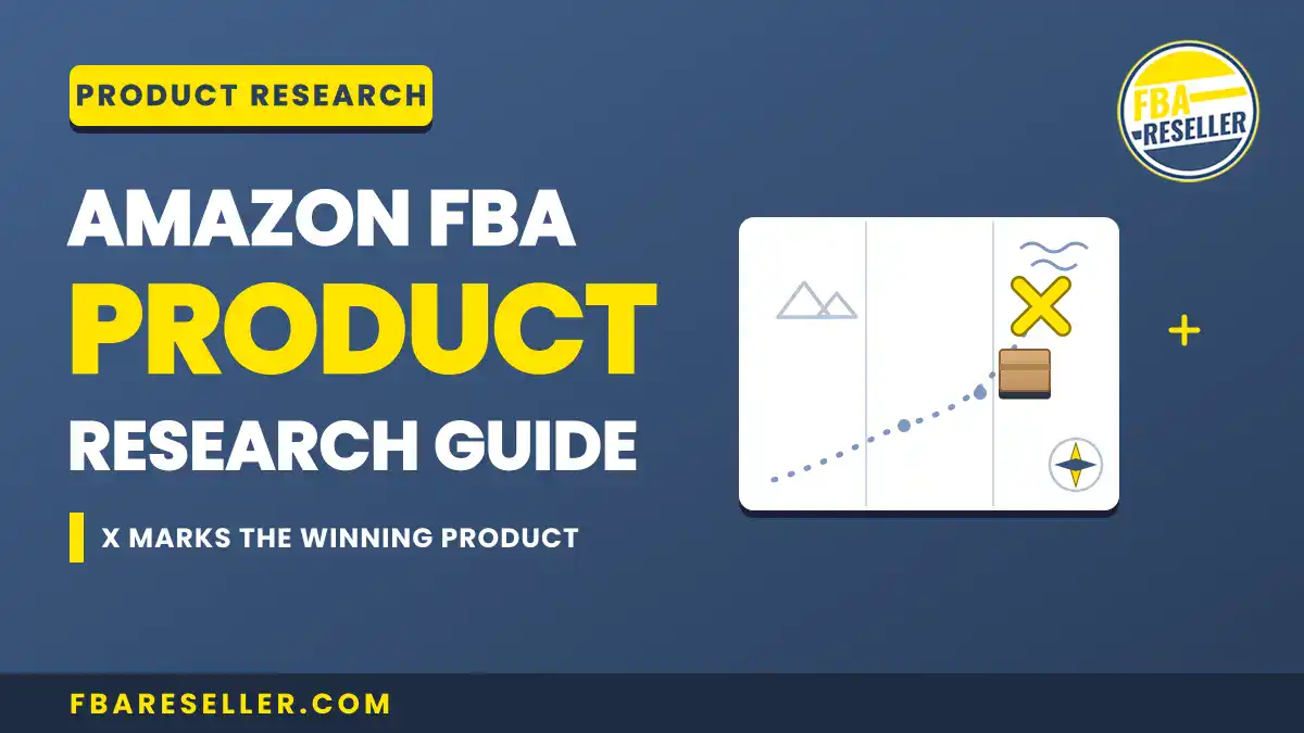 Amazon FBA Product Research Guide cover with bold yellow text, a map graphic showing a path to an X, and FBA Reseller logo on a blue background. Perfect for anyone interested in Amazon FBA product sourcing and sourcing products for Amazon FBA.