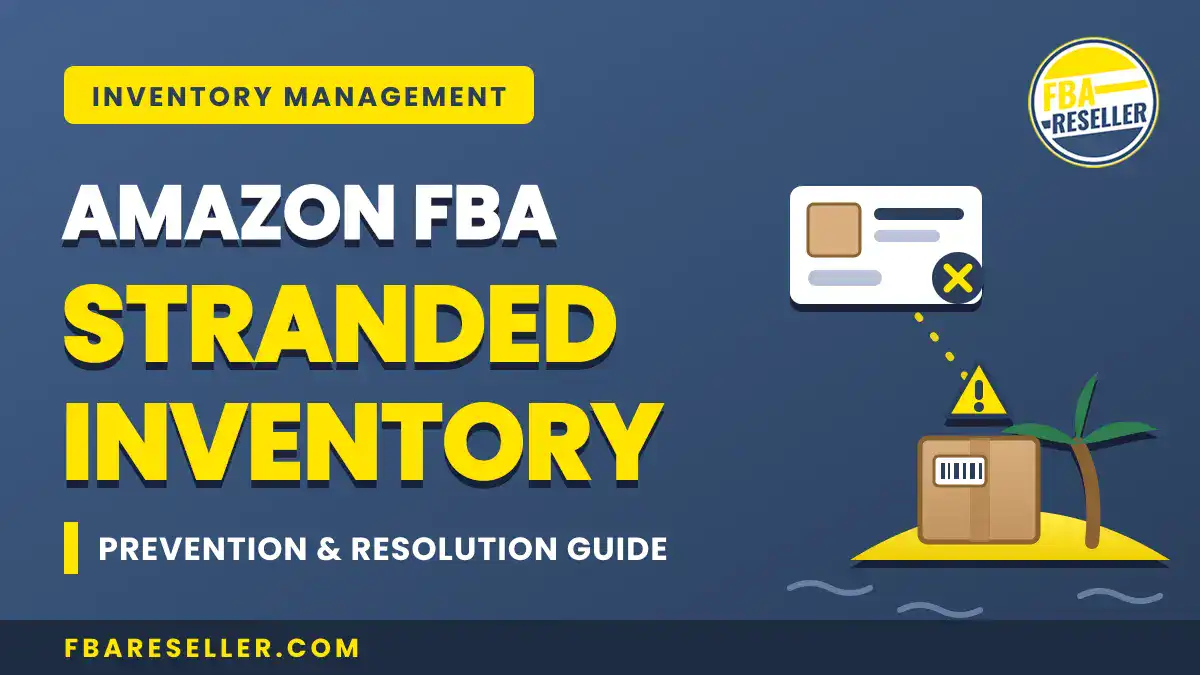 Amazon FBA Stranded Inventory prevention and resolution guide with package, warning sign, and inventory icon illustrations on a blue background. This essential resource helps you address common FBA inventory issues, avoid costly FBA storage fees, and better manage your Amazon Seller Central inventory.