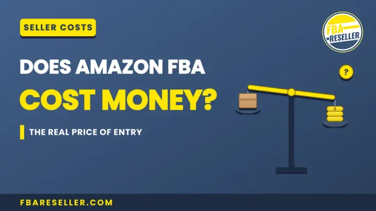 Graphic showing a seesaw with a box outweighing a coin, with text: "Does Amazon FBA Cost Money? The Real Price of Entry. Seller Costs." Logo and website fbareseller.com are visible. Visual elements highlight amazon fulfillment fees and offer an at-a-glance FBA fee breakdown, helping viewers understand true seller costs—including often-overlooked FBA storage fees.