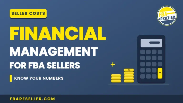 Graphic showing “Financial Management for FBA Sellers” with a calculator, coin stacks, and the FBA Reseller logo on a blue background, highlighting the importance of using financial management tools for FBA sellers such as Xero FBA bookkeeping and specialized FBA accounting software.