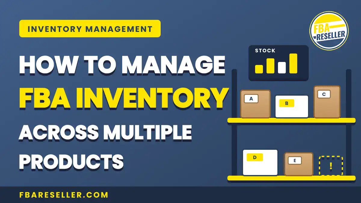 Graphic with text "How to Manage FBA Inventory Across Multiple Products," featuring labeled boxes on a shelf and a stock chart, illustrating amazon fba inventory management and effective fba reorder points for streamlined operations.