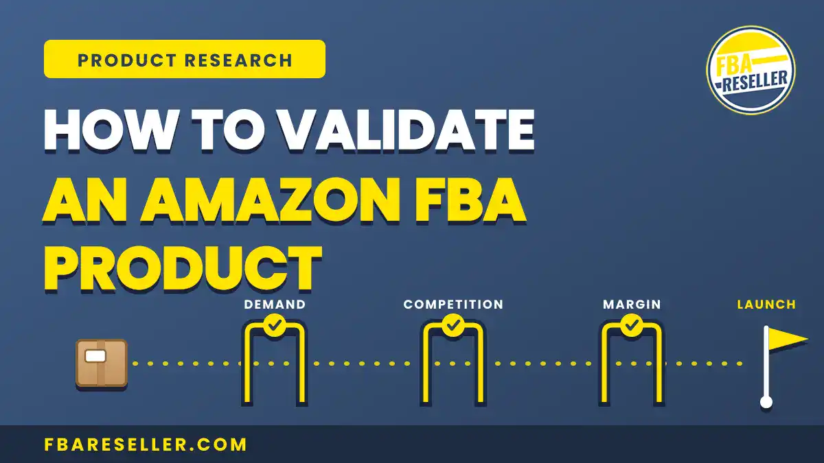 Infographic explaining steps to validate Amazon FBA product: demand, competition, margin, leading to launch. Text and icons on a blue background guide you through the process of validating Amazon FBA products step by step.