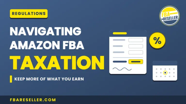 Graphic with text: “Navigating Amazon FBA Taxation. Keep more of what you earn.” Includes icons of a form, a percent sign, and a calendar to help highlight important aspects like sales tax nexus and other Amazon seller taxes. Website fbareseller.com at the bottom.