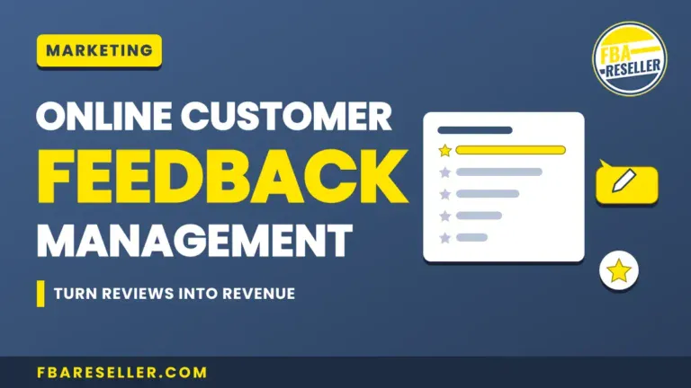 Graphic with the text "Online Customer Feedback Management. Turn reviews into revenue." Includes a review form with star ratings and a logo for FBA Reseller, highlighting the importance of customer reviews and effective reputation management tools.