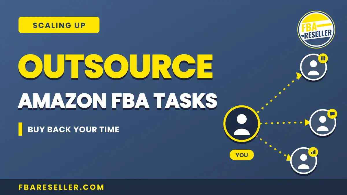 Graphic promoting outsource Amazon FBA tasks, featuring icons that illustrate the delegation of responsibilities from "you" to others, such as an amazon fba virtual assistant. The website URL fbareseller.com appears at the bottom.