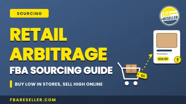 Graphic promoting a retail arbitrage Amazon FBA sourcing guide, featuring bold yellow text, a cart with a box, and a product image boasting a $24.99 price tag. Perfect for those looking to master retail arbitrage stores in 2025 and beyond. Website fbareseller.com is displayed at the bottom.