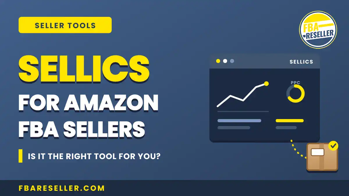 Graphic promoting Sellics for Amazon FBA sellers, featuring a chart, a package with a check mark, and text asking if Sellics is the right tool. Discover how Sellics stands out as an all-in-one solution—perfect for those searching for powerful ppc management software and inventory management tools. Curious to know more? Check out our latest Sellics review.