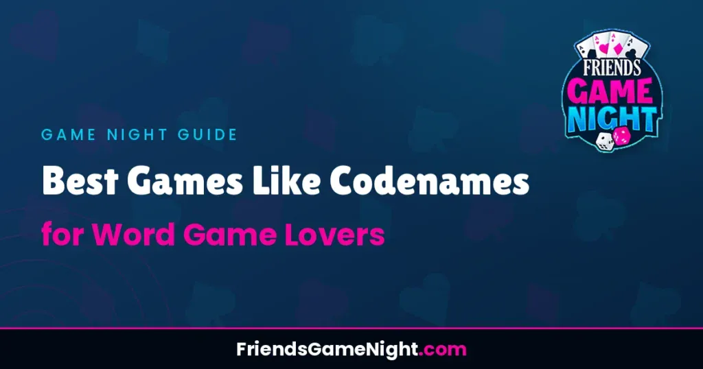 Best Games Like Codenames for Word Game Lovers