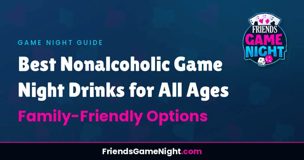 Best Nonalcoholic Game Night Drinks for All Ages - Family-Friendly Options
