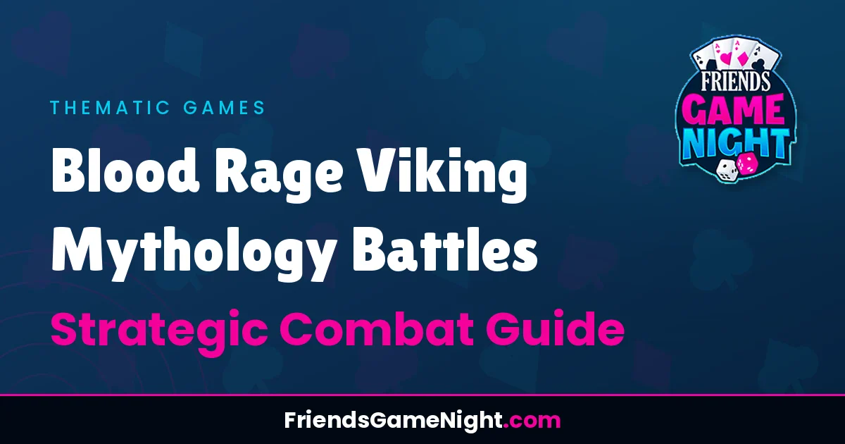 Read more about the article Blood Rage Viking Mythology Battles: Strategic Combat Guide