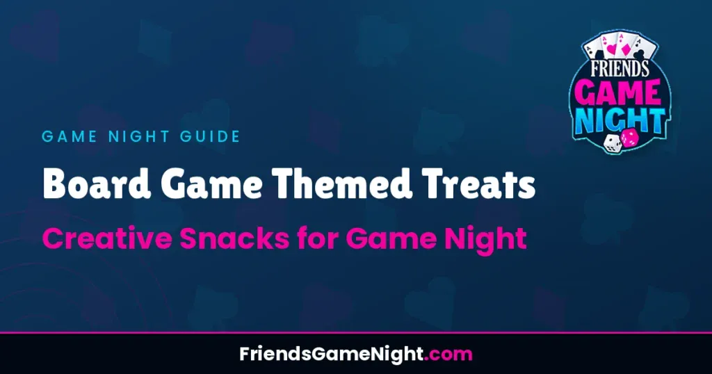 Board Game Themed Treats - Creative Snacks for Game Night