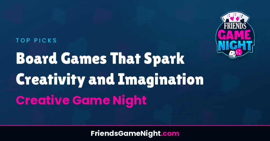 Board Games That Spark Creativity and Imagination - Creative Game Night