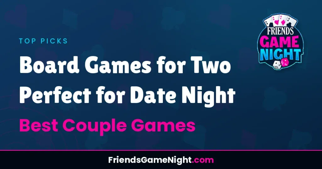 Board Games for Two Perfect for Date Night - Best Couple Games