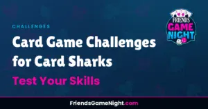 Read more about the article Card Game Challenges for Card Sharks: Test Your Skills