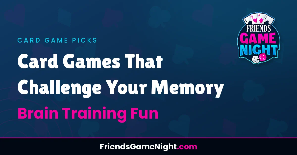 Card Games That Challenge Your Memory - Brain Training Fun