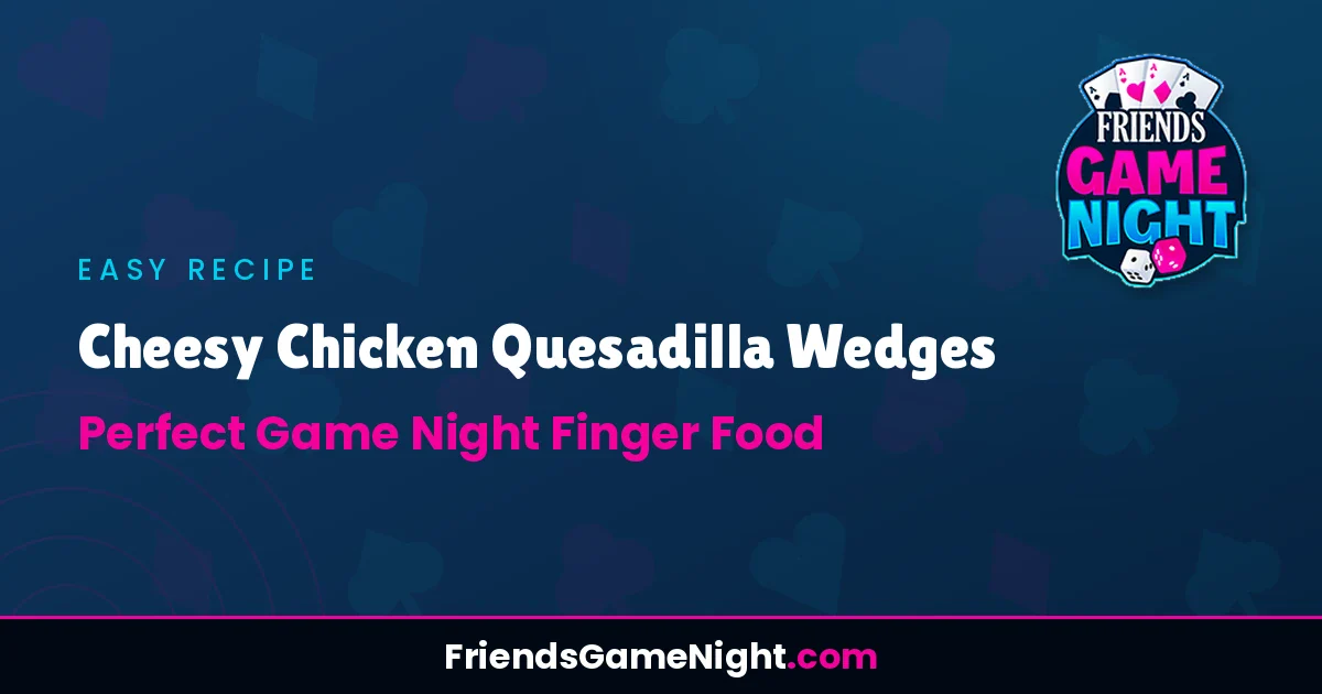 Read more about the article Cheesy Chicken Quesadilla Wedges – Perfect Game Night Finger Food